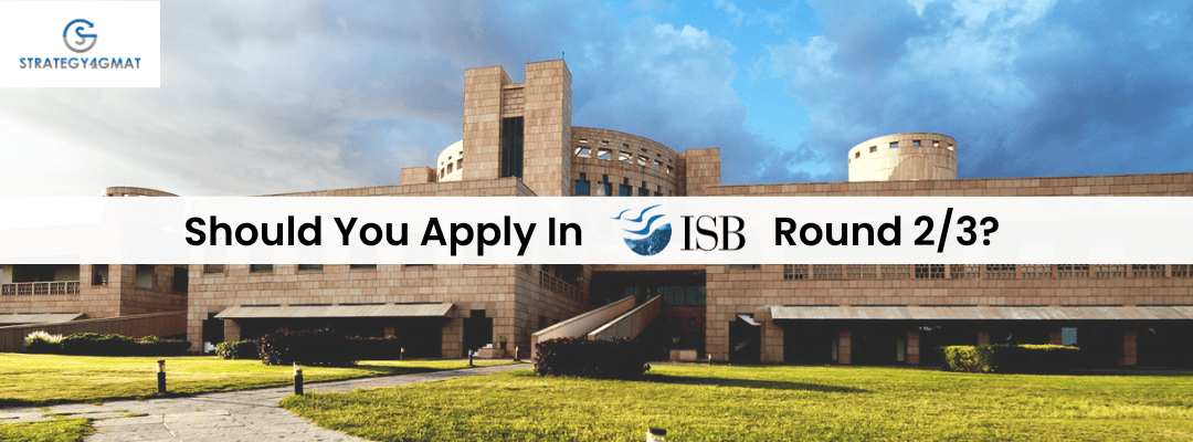 Should You Apply in ISB Round 2/3? Deadlines, Interviews & Tips 2024-25