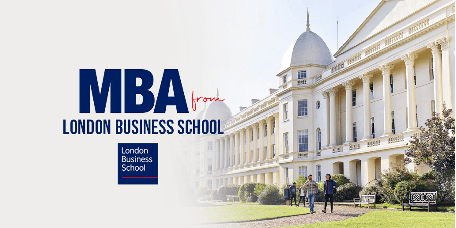 London Business School MBA Program: Your Complete Guide - Strategy4GMAT